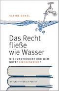 Das Recht fließe wie Wasser…