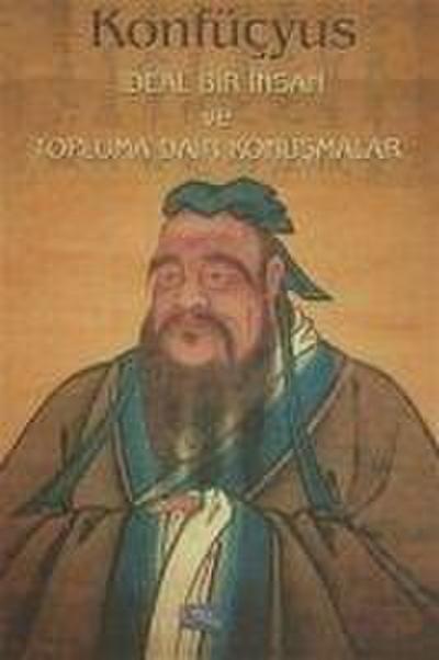 Ideal Bir Insan ve Topluma Dair Konusmalar