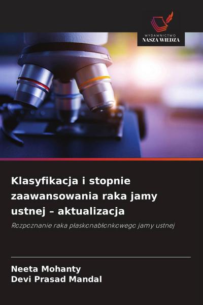 Klasyfikacja i stopnie zaawansowania raka jamy ustnej - aktualizacja