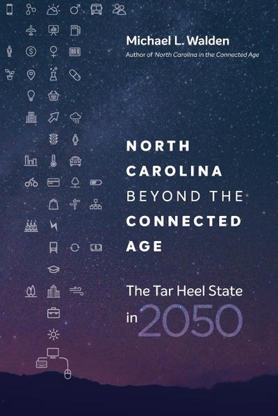 North Carolina beyond the Connected Age
