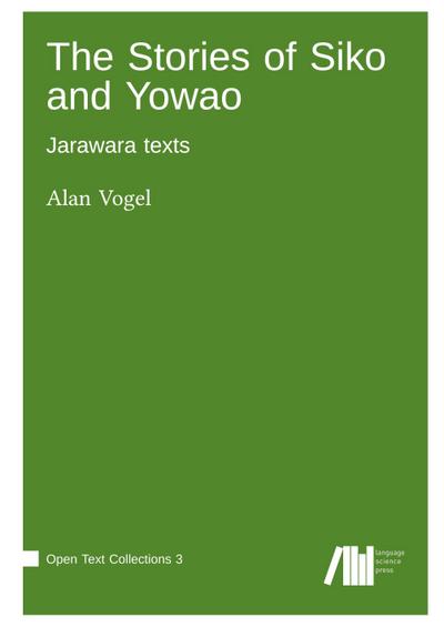 The Stories of Siko and Yowao : Jarawara texts