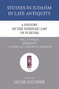 A History of the Mishnaic Law of Purities, Part 15