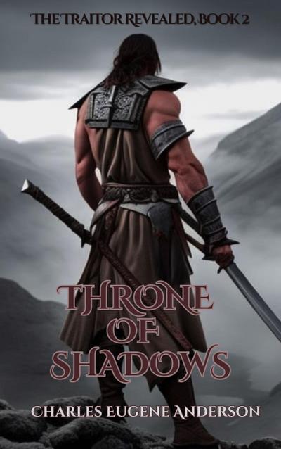 Throne of Shadows: The Traitor Revealed, Book 2 (Loth The Unworthy)