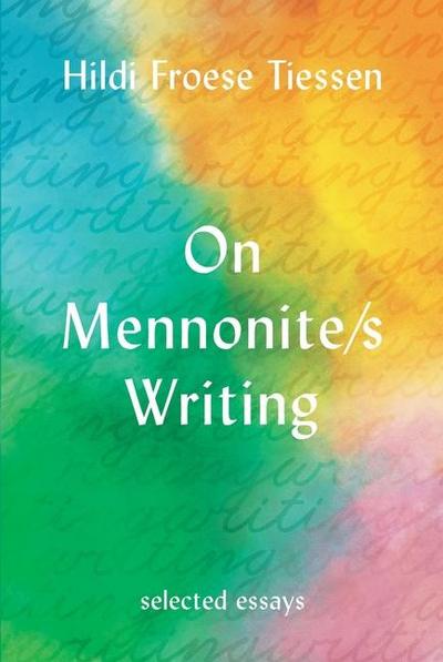 On Mennonite/S Writing