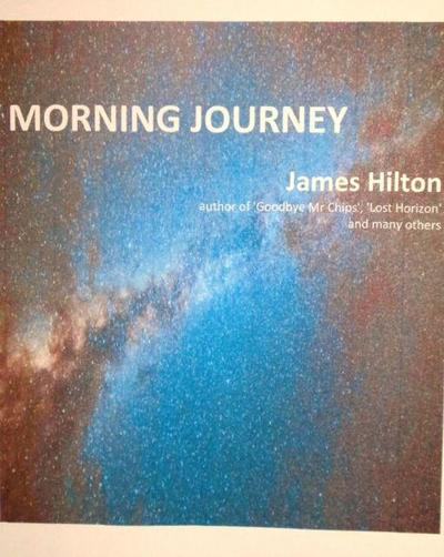 Hilton, J: Morning Journey