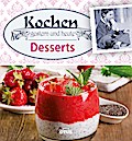 Kochen gestern und heute: Desserts