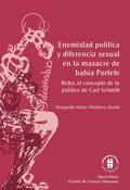 Enemistad política y diferencia sexual en la masacre de bahía portete