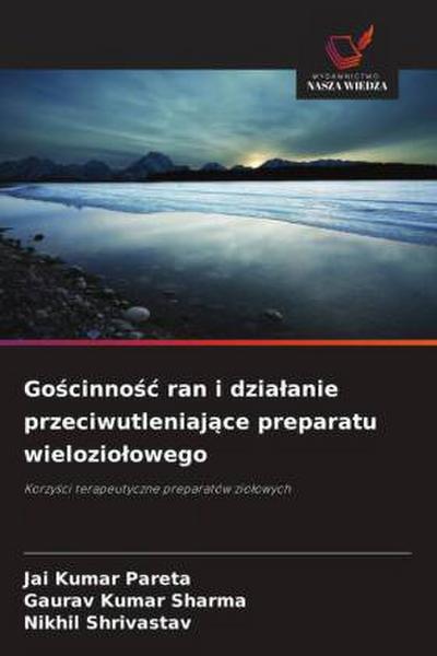 Go¿cinno¿¿ ran i dzia¿anie przeciwutleniaj¿ce preparatu wielozio¿owego