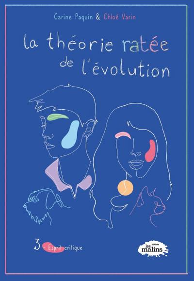 La théorie ratée de l’évolution, 3 - Esprit critique