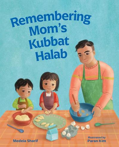 Remembering Mom’s Kubbat Halab