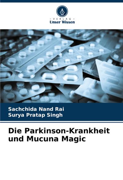 Die Parkinson-Krankheit und Mucuna Magic