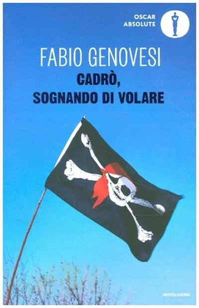 Cadrò, sognando di volare