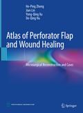 Atlas of Perforator Flap and Wound Healing
