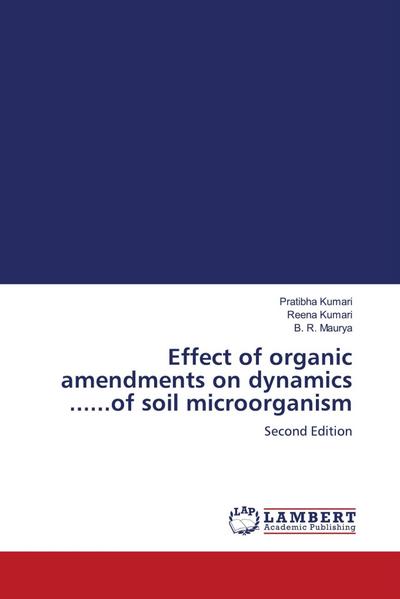 Effect of organic amendments on dynamics ......of soil microorganism