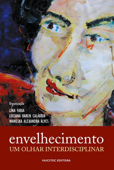 Envelhecimento: Um olhar interdisciplinar