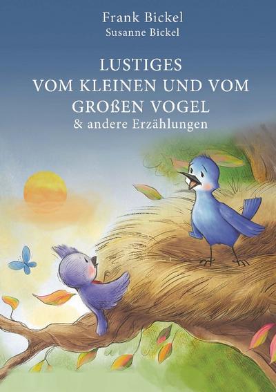 Lustiges vom kleinen und vom großen Vogel