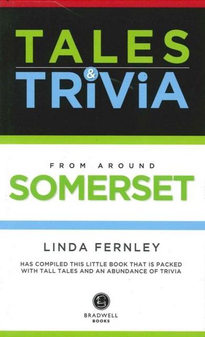 Bradwell’s Somerset Tales & Trivia