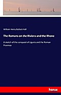 The Romans on the Riviera and the Rhone