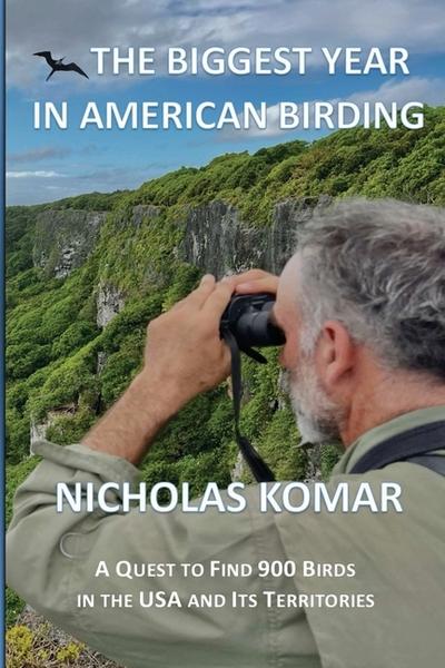 The Biggest Year in American Birding