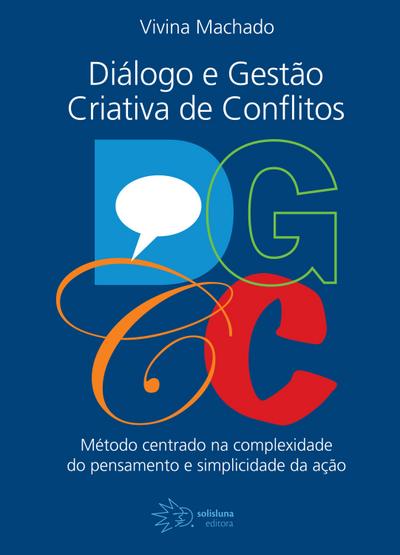 DGCC - Diálogos e Gestão Criativa de Conflitos