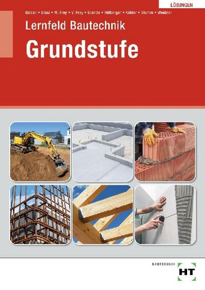Lösungen Lernfeld Bautechnik Grundstufe