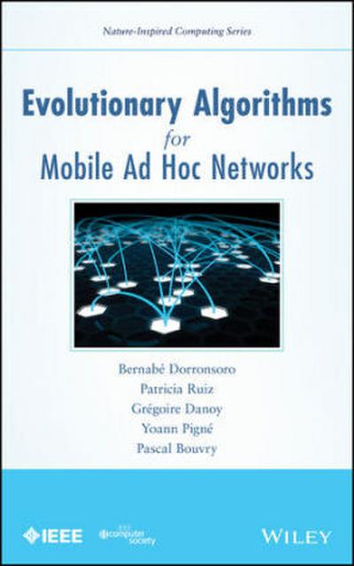 Evolutionary Algorithms for Mobile AD Hoc Networks