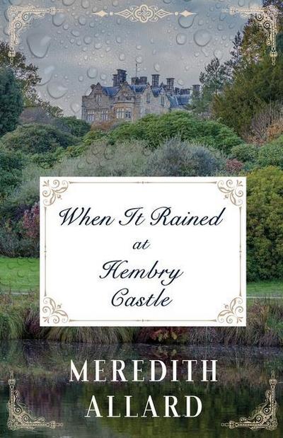 When It Rained at Hembry Castle