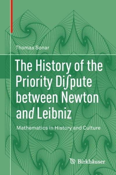 The History of the Priority Di∫pute between Newton and Leibniz