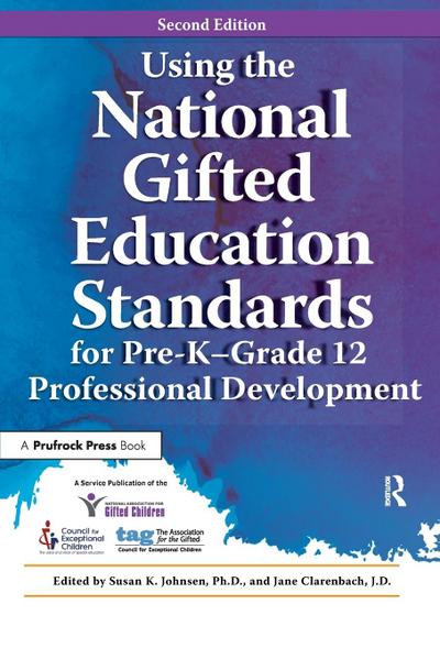 Using the National Gifted Education Standards for Pre-K - Grade 12 Professional Development