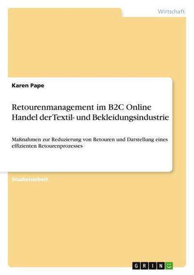 Retourenmanagement im B2C Online Handel  der Textil- und Bekleidungsindustrie