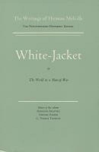 White Jacket, or the World in a Man-Of-War