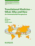 Translational Medicine - What, Why and How: An International Perspective