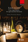 Leer ficción. Una experiencia de apreciación liter