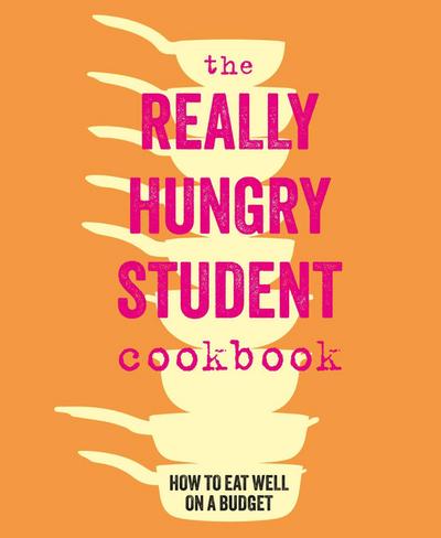 Really Hungry Student Cookbook