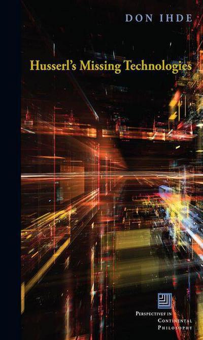 Husserl’s Missing Technologies