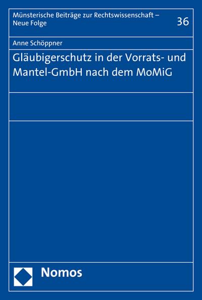 Gläubigerschutz in der Vorrats- und Mantel-GmbH nach dem MoMiG