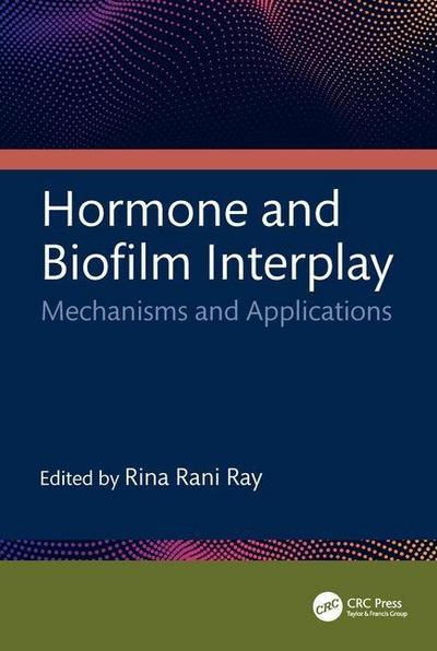 Hormone and Biofilm Interplay