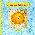 Les caprices du Roi Soleil