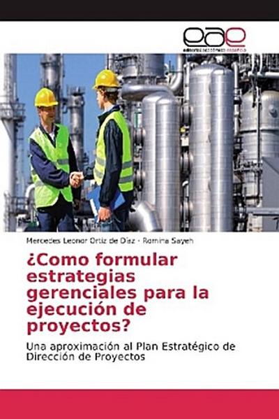 ¿Como formular estrategias gerenciales para la ejecución de proyectos?