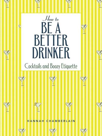 How to Be a Better Drinker