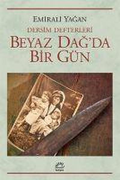 Beyaz Dagda Bir Gün