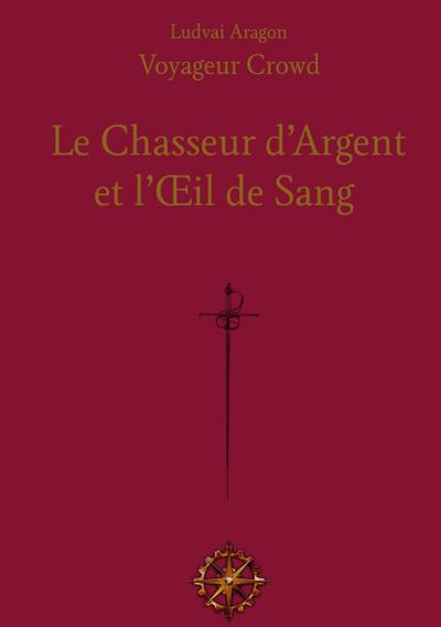 Le Chasseur d’Argent