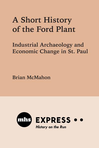 A Short History of the Ford Plant (eBook, EPUB) - Brian McMahon
