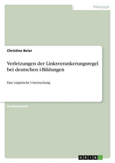 Verletzungen der Linksverankerungsregel bei deutschen i-Bildungen
