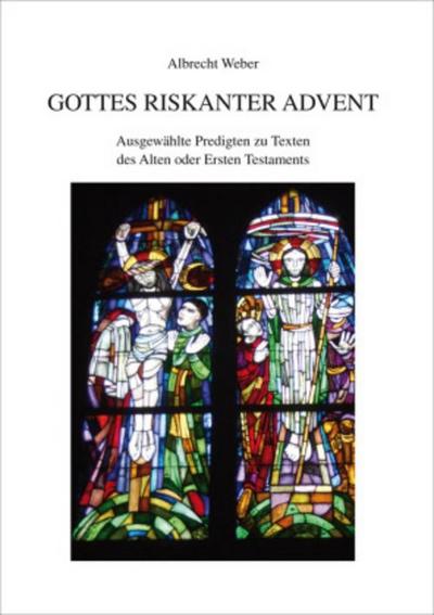 Gottes riskanter Advent