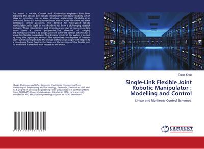 Single-Link Flexible Joint Robotic Manipulator : Modelling and Control