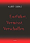 Entführt, Vermisst, Verschollen