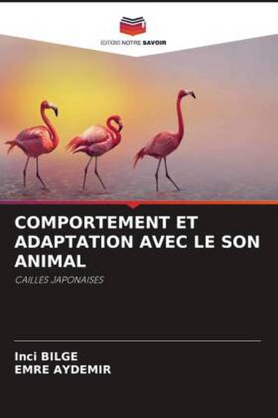 COMPORTEMENT ET ADAPTATION AVEC LE SON ANIMAL