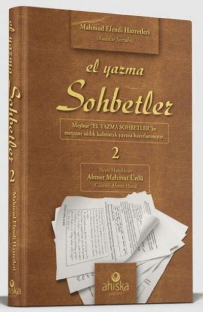 El Yazma Sohbetler 2. Cilt - Takriz Cübbeli Ahmet Hoca