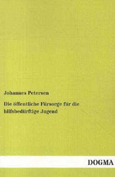Die öffentliche Fürsorge für die hilfsbedürftige Jugend